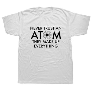 Never Trust An Atom Tee - iSmart Home Gadgets Limited