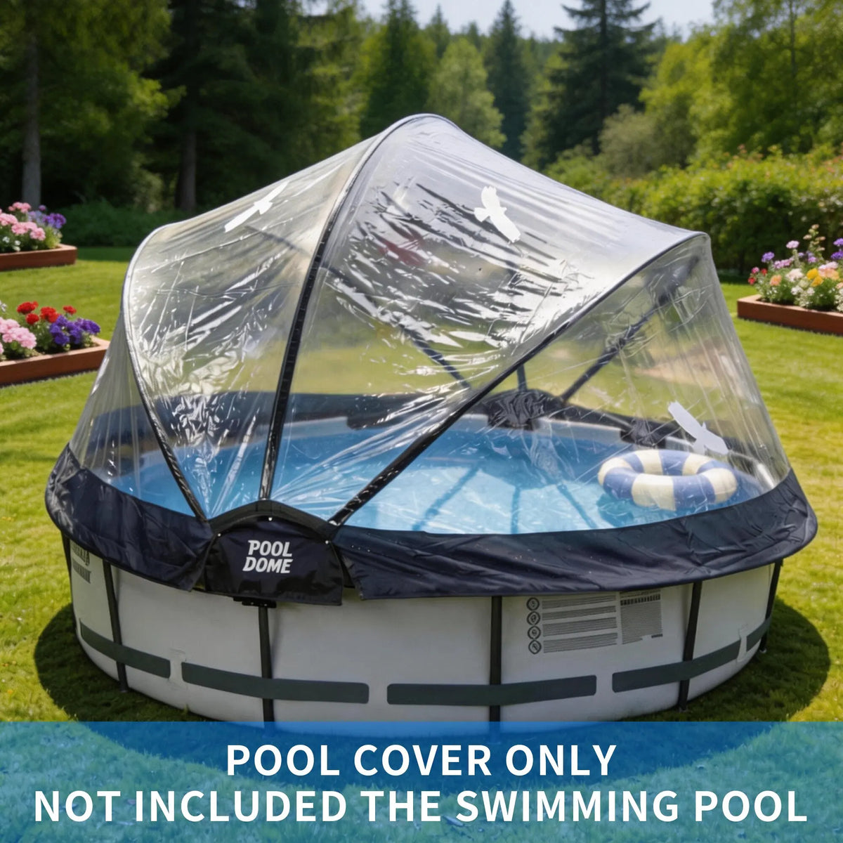 A round above-ground pool in a garden is covered by the Large Outdoor Above Ground Pool Cover, a clear dome that provides protection while allowing sunlight in. Text states: "Pool cover only, swimming pool not included.