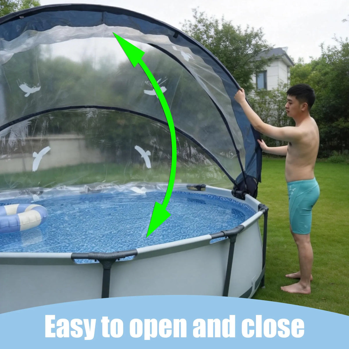 A man in swim shorts opens a Large Outdoor Above Ground Pool Cover, which is a clear dome, over a round above-ground pool in a grassy backyard. Green arrows indicate the motion.
