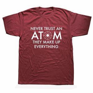 Never Trust An Atom Tee - iSmart Home Gadgets Limited