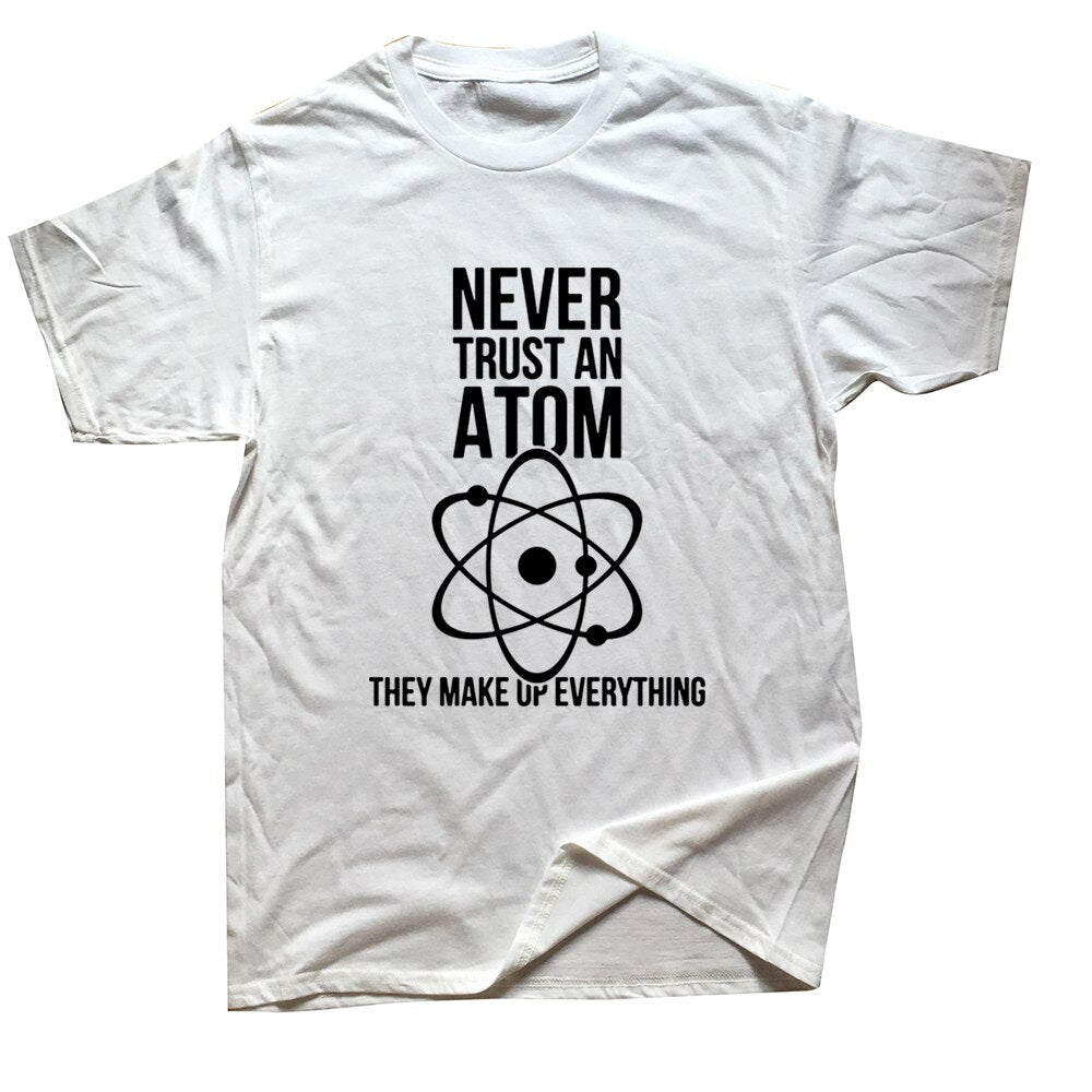 Never Trust An Atom Tee - iSmart Home Gadgets Limited