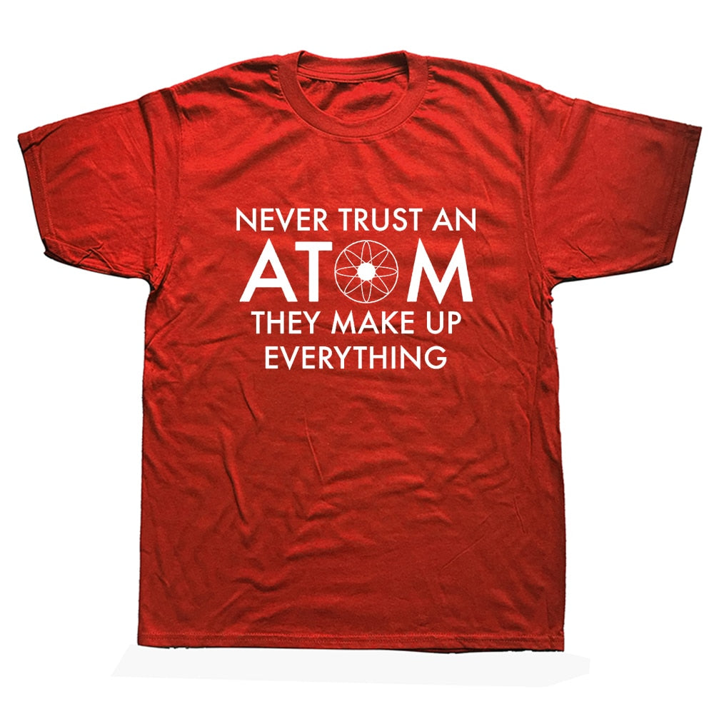Never Trust An Atom Tee - iSmart Home Gadgets Limited